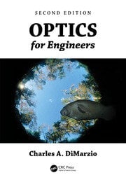 https://www.routledge.com/Optics-for-Engineers/DiMarzio/p/book/9781482263237
